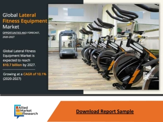 Lateral Fitness Equipment Market Expected to Reach $10.7 Billion by 2027—Allied