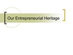 Our Entrepreneurial Heritage