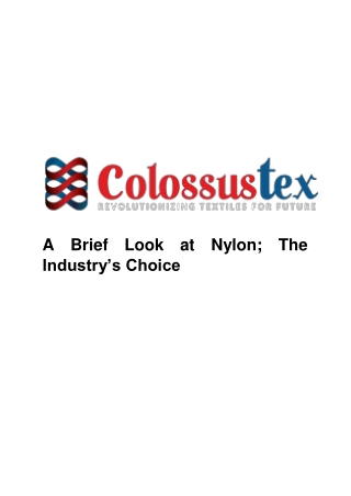 A Brief Look at Nylon; The Industry’s Choice - Colossustex