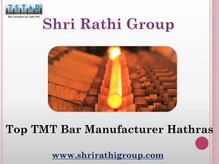 Top TMT Bar Manufacturer Hathras – Shri Rathi Group