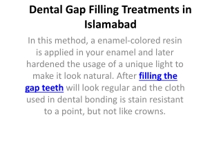 Dental Gap Filling Treatments in Islamabad