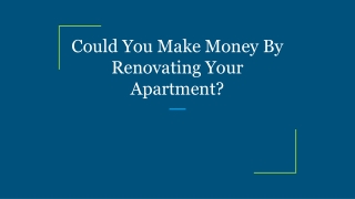Could You Make Money By Renovating Your Apartment?