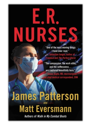 [PDF] Free Download E.R. Nurses By James Patterson, Matt Eversmann & Chris Moone
