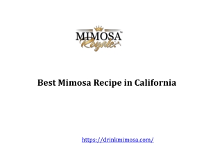 Best Mimosa Recipe in California