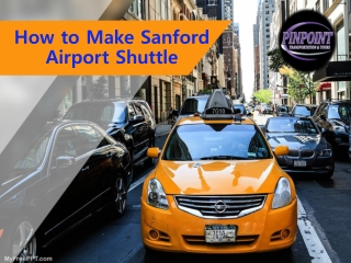 How to Make Sanford Airport Shuttle