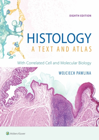 DOWNLOAD Histology A Text and Atlas With Correlated Cell and Molecular Biology