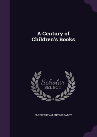 READ A Century of Children s Books