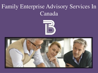 Family Enterprise Advisory Services In Canada