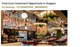 Food Court Investment Offers In Gurgaon, Food Court Investment In Gurgaon Sector