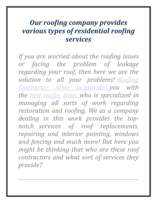 Our roofing company provides various types of residential roofing services