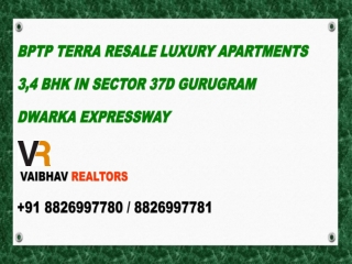 Apartments For Resale in Bptp # Bptp Terra  # Sector 37D Gurgaon 8826997780