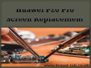 Huawei P20 Pro Screen Replacement