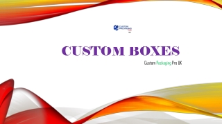 Custom Boxes