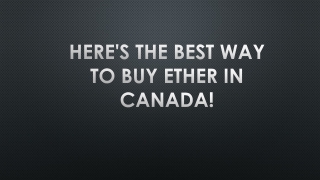 Here's the best way to buy ether in Canada!