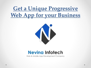 Get a Unique Progressive Web App for your Business