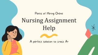 Perks of Hiring Online Nursing Assignment Help A perfect solution to crack A