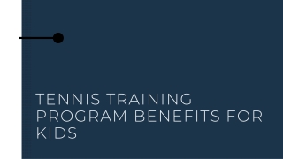 Tennis Training Program Benefits For Kids