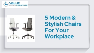 5 Modern & Stylish Chairs For Your Workplace