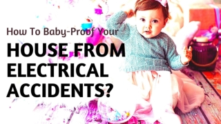 How To Babyproof Your House From Electrical Accidents