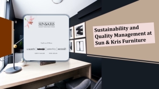 Sustainability and Quality Management at Sun & Kris Furniture