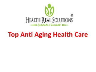 Top Anti Aging Health Care