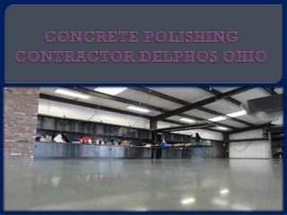 CONCRETE POLISHING CONTRACTOR DELPHOS OHIO