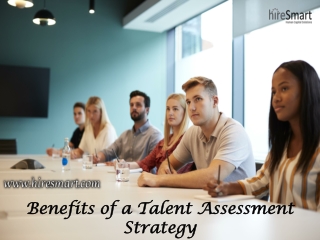 Benefits of a Talent Assessment Strategy