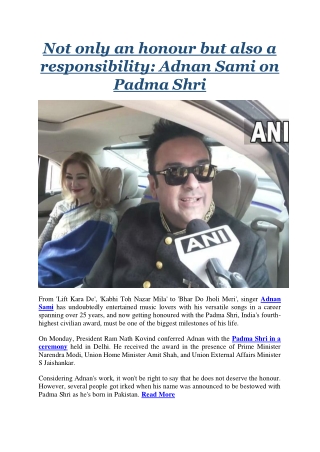 Not only an honour but also a responsibility Adnan Sami on Padma Shri