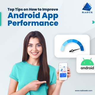 Top 11 Tips on How to Improve Android App Performance