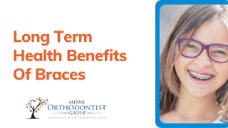 Long Term Health Benefits Of Braces
