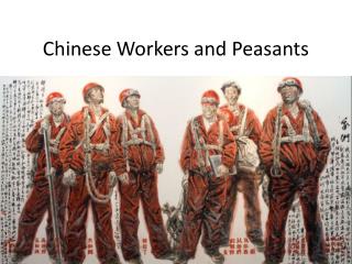 Chinese Workers and Peasants