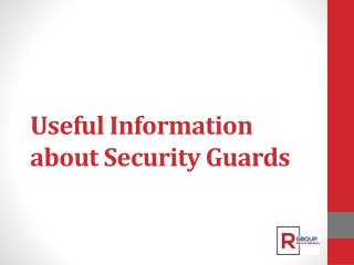 Useful Information about Security Guards