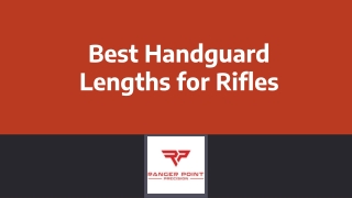 Best Handguard Lengths for Rifles