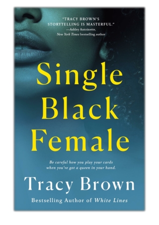 [PDF] Free Download Single Black Female By Tracy Brown