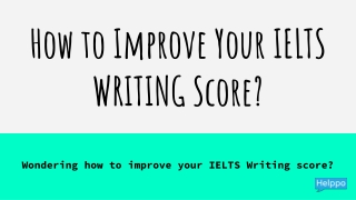 How to Improve Your IELTS WRITING Score