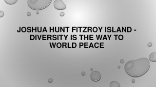 Joshua Hunt Fitzroy Island - Diversity is the Way to World Peace
