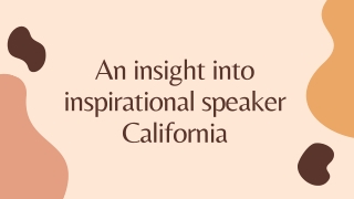 Here are the best ways to become a great inspirational speaker California