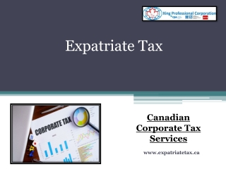 Best Canadian Corporate Tax Services - Expatriate Tax