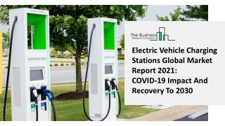 Electric Vehicle Charging Stations Market Outlook through 2030 – Opportunities,
