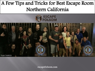 A Few Tips and Tricks for best escape room northern California