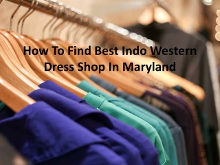 How To Find Best Indo Western Dress Shop In Maryland