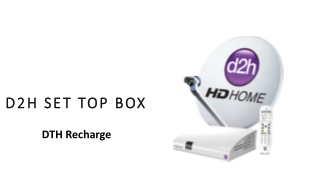 D2H Set Top Box  Dth Recharge