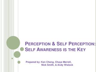 Perception &amp; Self Perception: Self Awareness is the Key