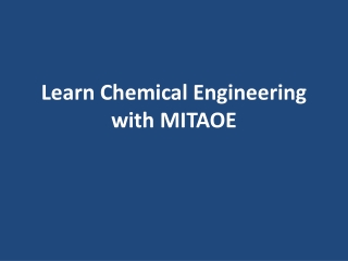 Learn Chemical Engineering with MITAOE