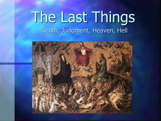 The Last Things