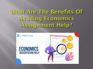 What Are The Benefits Of Availing Economics Assignment Help