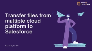 Transfer files from multiple cloud platform to Salesforce