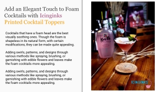 Add an Elegant Touch to Foam Cocktails with Icinginks Printed Cocktail Toppers