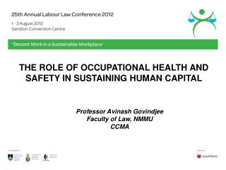THE ROLE OF OCCUPATIONAL HEALTH AND SAFETY IN SUSTAINING HUMAN CAPITAL