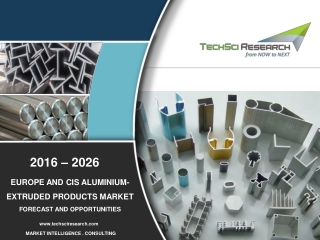 Europe and CIS Aluminium-Extruded Products Market 2026